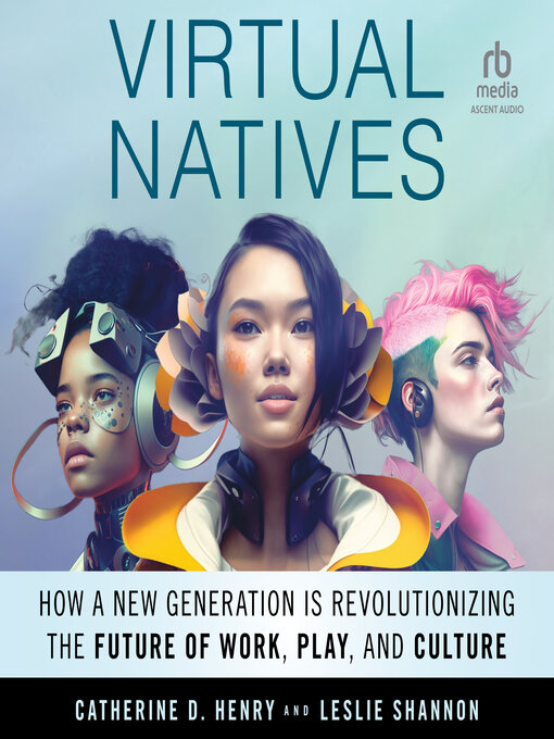 Title details for Virtual Natives by Catherine D. Henry - Available